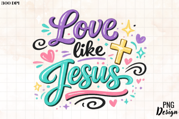 Download Love Like Jesus PNG Design - Love like Collection